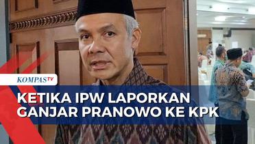 IPW Laporkan Ganjar Pranowo ke KPK Terkait Dugaan Gratifikasi, Begini Pernyataan TPN