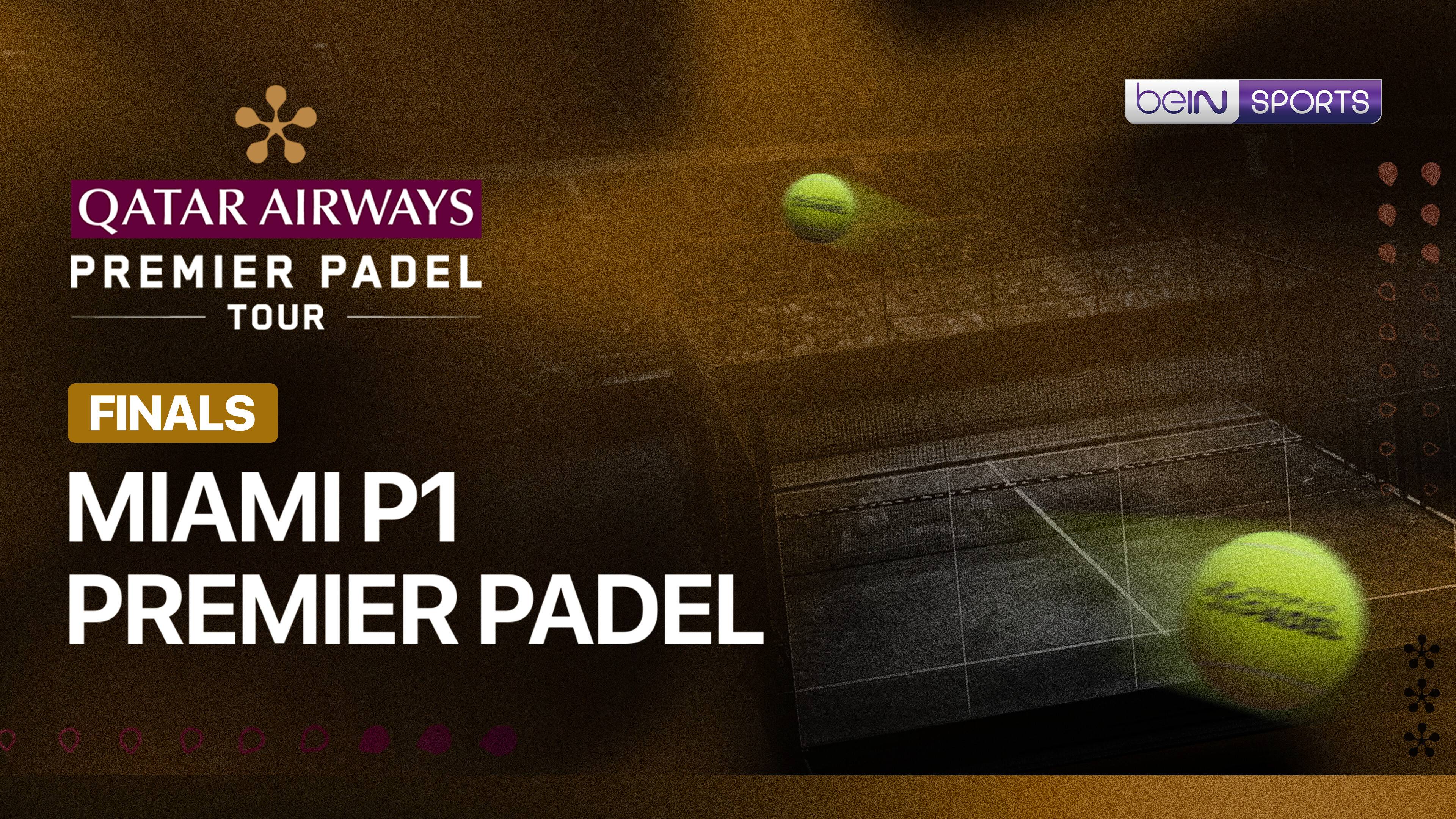Miami P1 Premier Padel 2026 - Finals