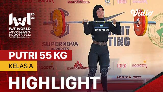 Highlights | Putri 55 Kg - Kelas A | IWF World Weightlifting Championships 2022