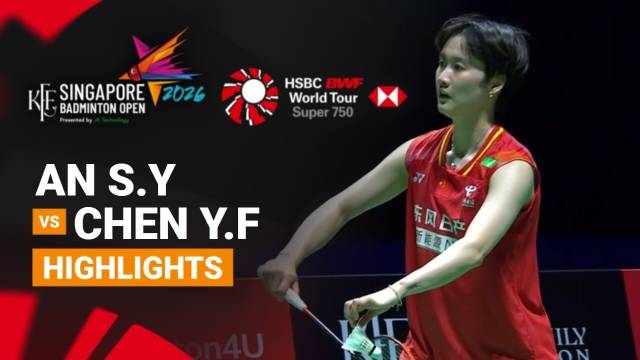An Se Young (KOR) vs Chen Yu Fei (CHN) - Highlight | KFF Singapore Badminton Open 2026