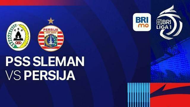 PSS Sleman vs Persija - BRI Liga 1