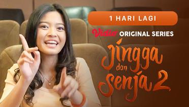 Jingga dan Senja 2 - Vidio Original Series | 1 Hari Lagi