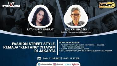 Liputan6 Update: Fashion Street Style, Remaja "Kentang" Citayam di Jakarta