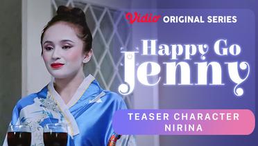 Happy Go Jenny - Vidio Original Series | Teaser Character Nirina