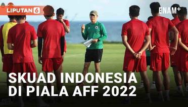 Skuad Timnas Indonesia di Piala AFF 2022: Hansamu-Spaso Kembali, Sandy-Baggott Dicoret
