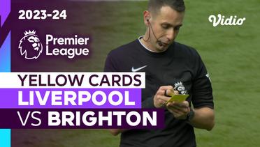 Kartu Kuning | Liverpool vs Brighton | Premier League 2023/24