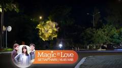 Magic In Love: Ken Panik, Viola Hilang! | 15 September 2020