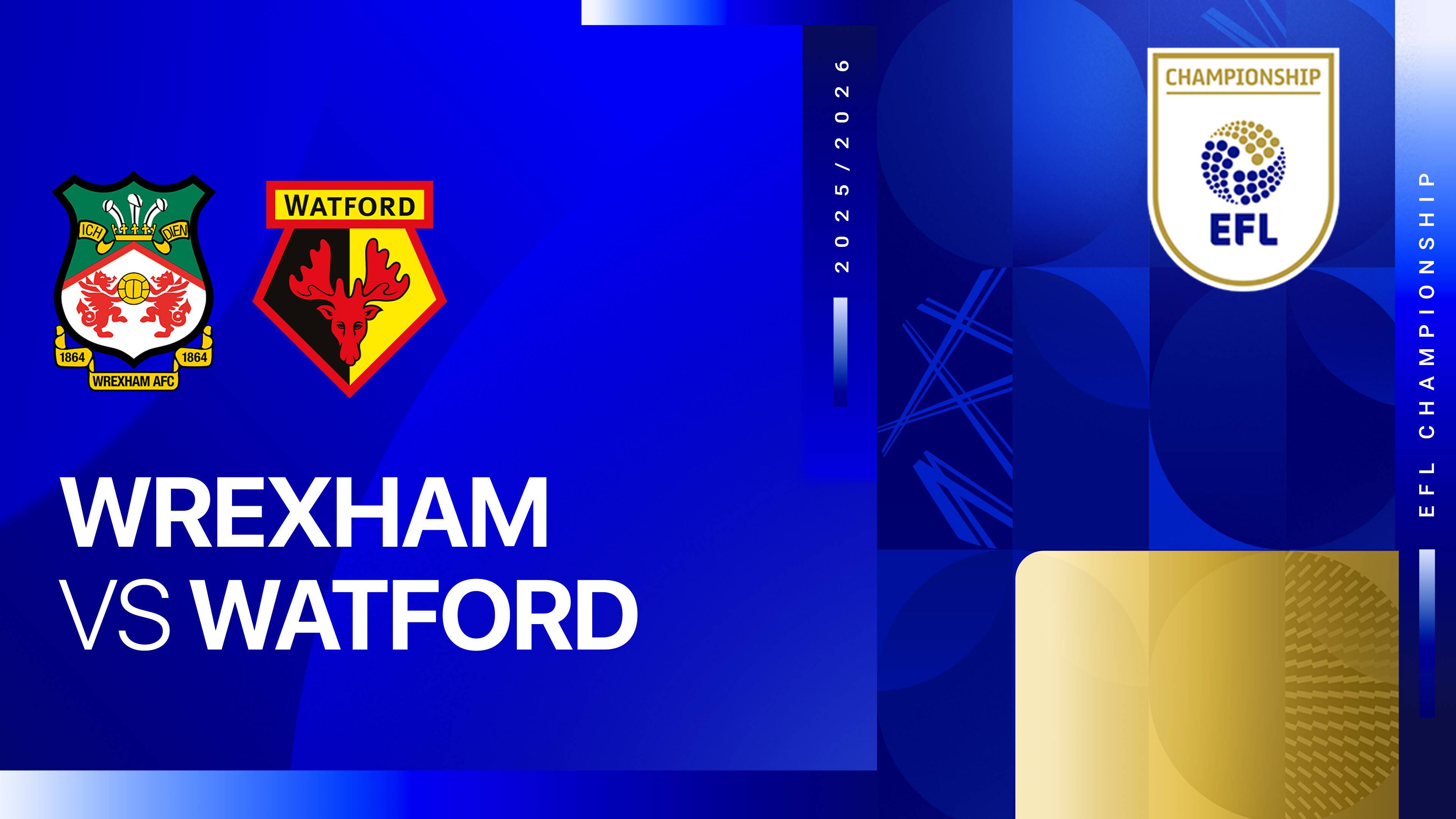 Wrexham FC vs Watford