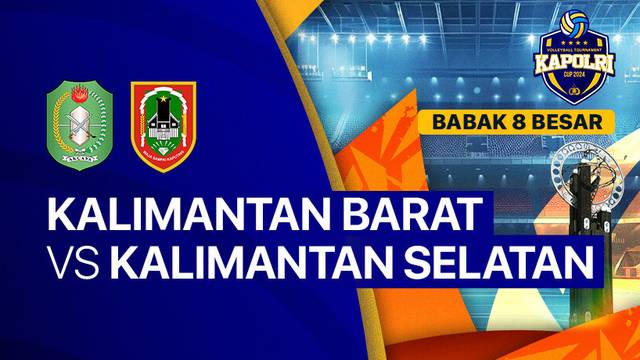 Putri: Kalimantan Barat vs Kalimantan Selatan - Babak 8 Besar - Full Match | Kapolri Cup 2024