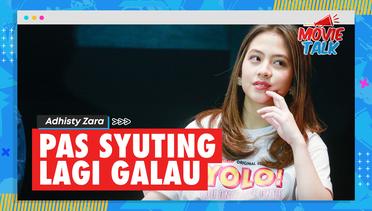 Bermain Di Serial 'YOLO', Adhisty Zara: Pas Syuting Lagi Galau-Galaunya