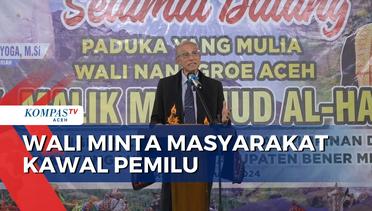 Wali Nanggroe Minta Semua Pihak Kawal Pemilu Damai di Aceh