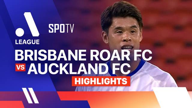 Brisbane Roar FC vs Auckland FC - Highlights | Isuzu UTE A-League Men 2024/25