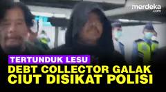 Tampang Debt Collector Galak Pemaki Polisi Ciut Digulung Anak Buah Kapolda Metro