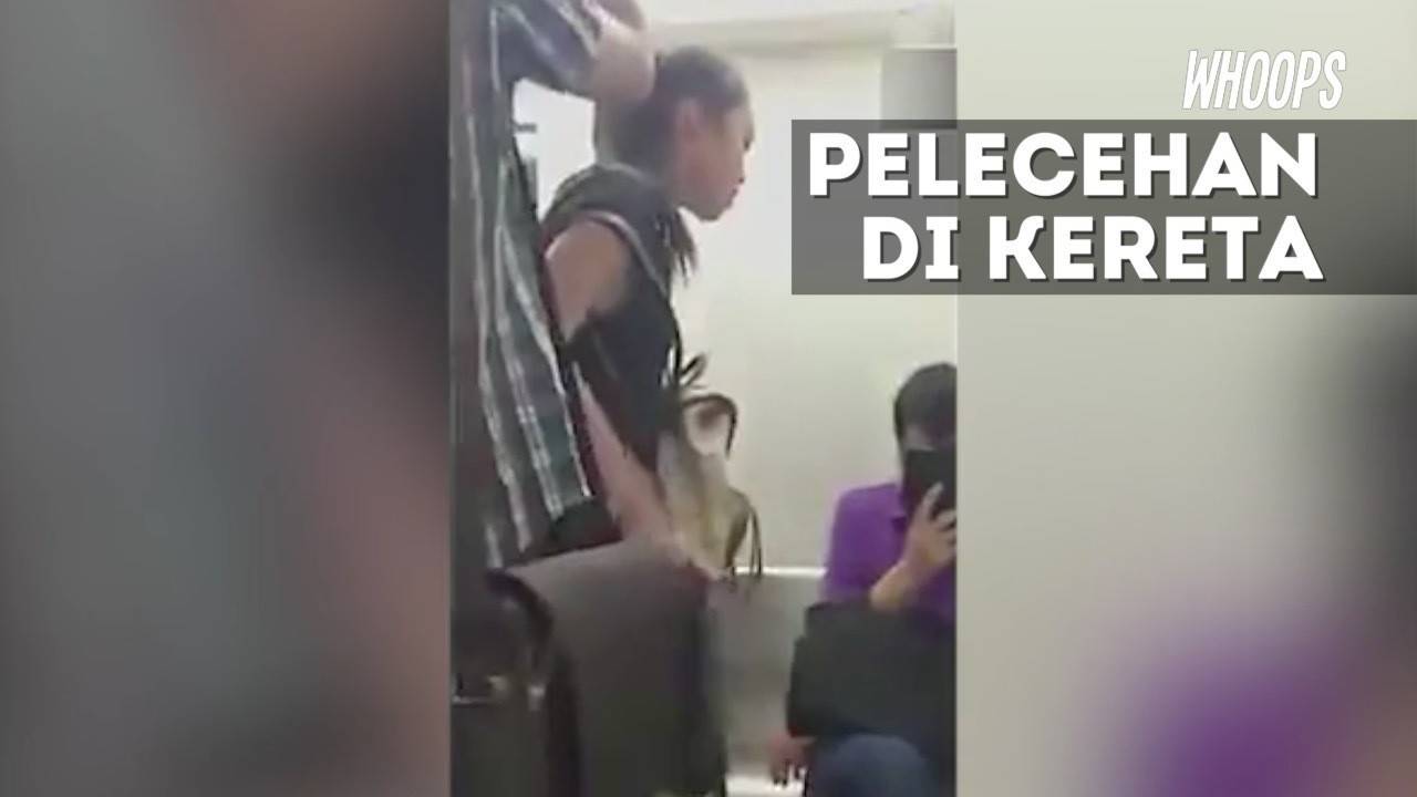 WHOOPS: Video Pelecehan Wanita di Kereta Jadi Viral - LiputanEnam | Vidio