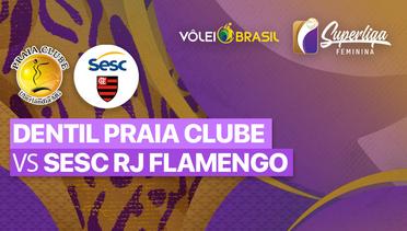 Full Match | Dentil Praia Clube vs Sesc RJ Flamengo | Brazilian Women's Volleyball League 2022/2023