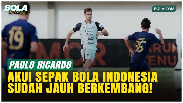 Bek Persija Jakarta, Paulo Ricardo Puji Level Sepak Bola Indonesia Jelang Lawan Persebaya