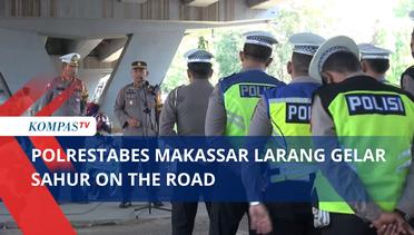 Polisi Larang Warga Gelar Sahur On The Road