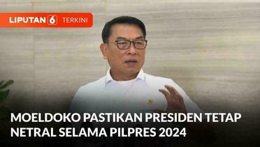 Kepala Staff Presiden Memastikan Presiden Joko Widodo Tetap Netral Selama Pilpres 2024 | Liputan 6