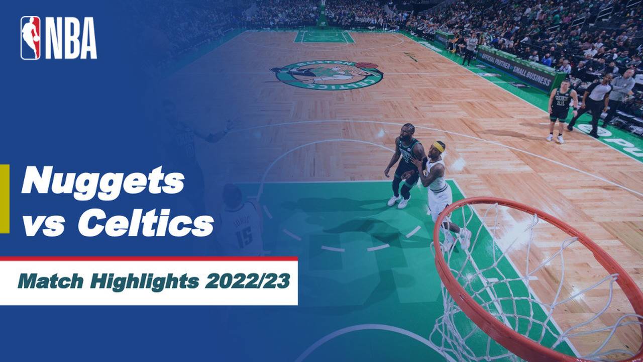 Match Highlight Denver Nuggets vs Boston Celtics NBA Regular Season