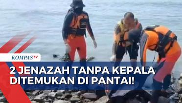 Warga Lampung Selatan Temukan 2 Jenazah Tanpa Kepala di Tepi Pantai!
