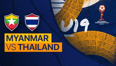 Full Match - Myanmar vs Thailand | AFF U-19 Championship 2022