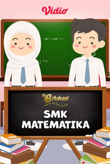 TV Edukasi - SMK - Matematika