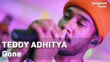Teddy Adhitya - Gone | BukaMusik