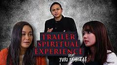 Trailer Spiritual Experience (Feat Yuri ex JKT48)