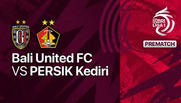 Jelang Kick Off Pertandingan - Bali United FC vs Persik Kediri