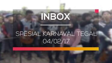Inbox - Spesial Karnaval Tegal 04/02/17