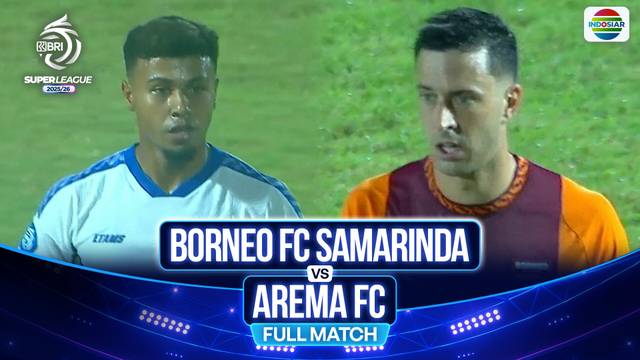 Borneo FC Samarinda vs Arema FC - Full Match | BRI Super League 2025/26