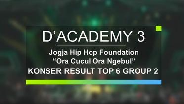 Jogja Hip Hop Foundation - Ora Cucul Ora Ngebul (D’Academy 3 Konser Result Top 6 Group 2)