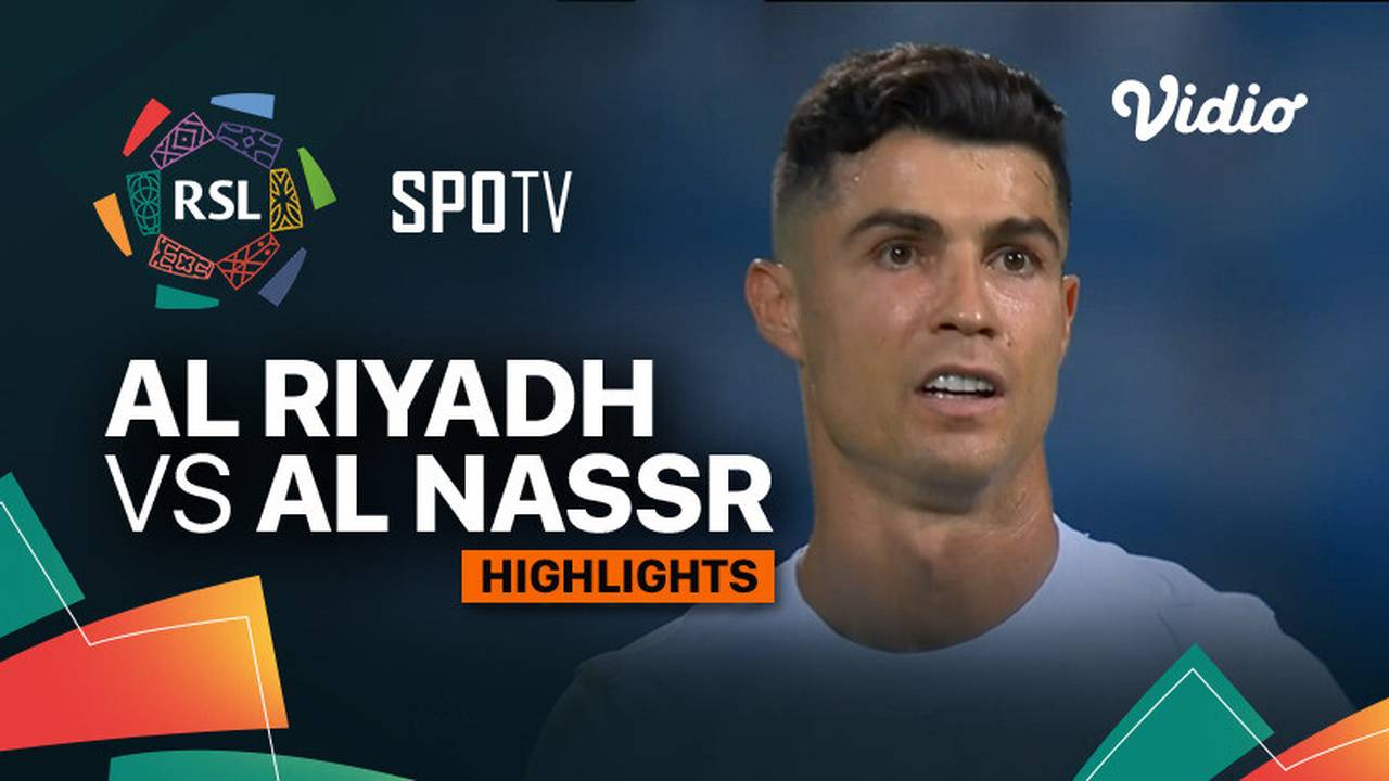 Al Riyadh vs Al Nassr Highlights ROSHN Saudi League 2023/24 Vidio