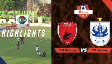 PSM Makasar (0) vs PSIS Semarang (0) - Halftime Highlights | Shopee Liga 1