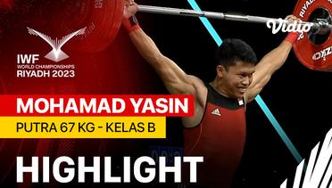Highlights | Putra 67 kg - Kelas B ( Mohamad Yasin ) | IWF World Championships 2023