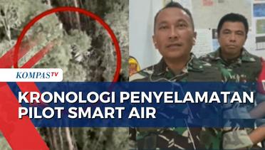 Beberkan Cerita Evakuasi Pilot Smart Air, Danlanud Tarakan: Pilot Buat Asap Tanda SOS