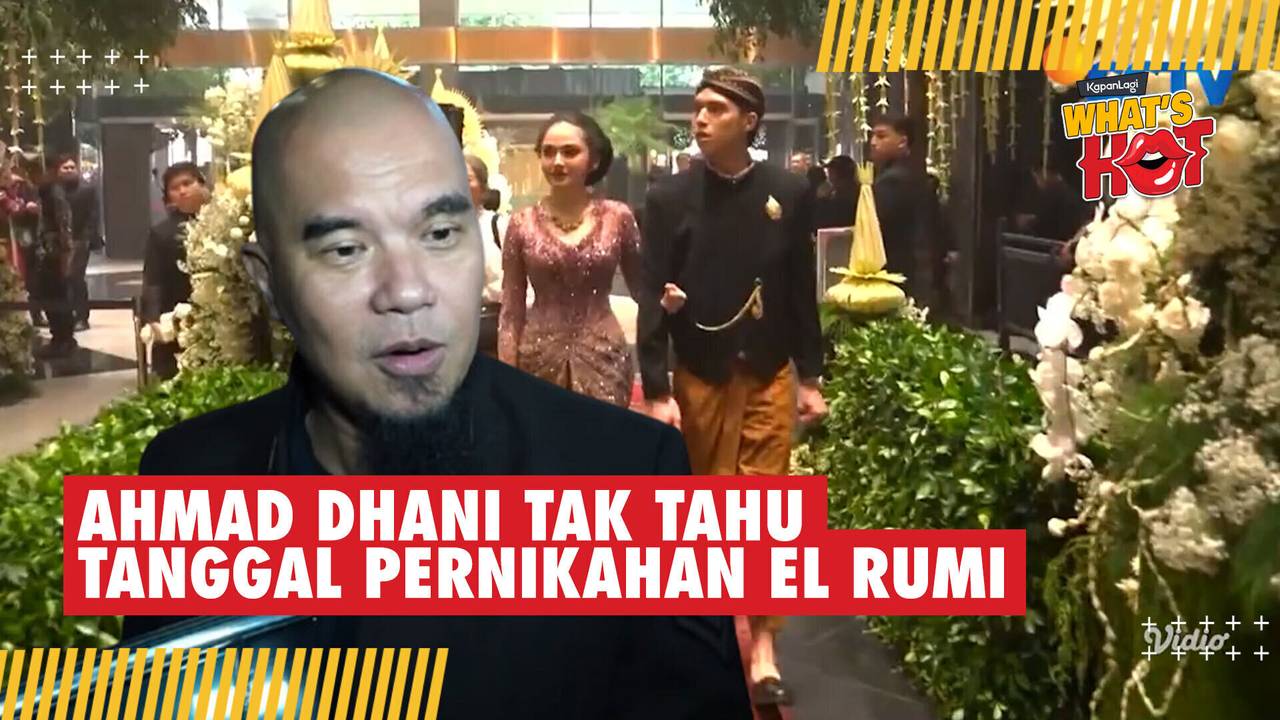Takut Bocor, Ahmad Dhani Mengaku Tak Diberitahu Tanggal Pernikahan El Rumi