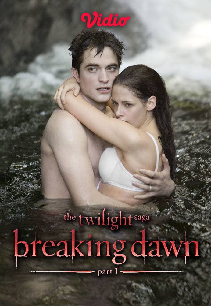 Nonton The Twilight Saga: Breaking Dawn - Part 1 (2011) Sub Indo | Vidio
