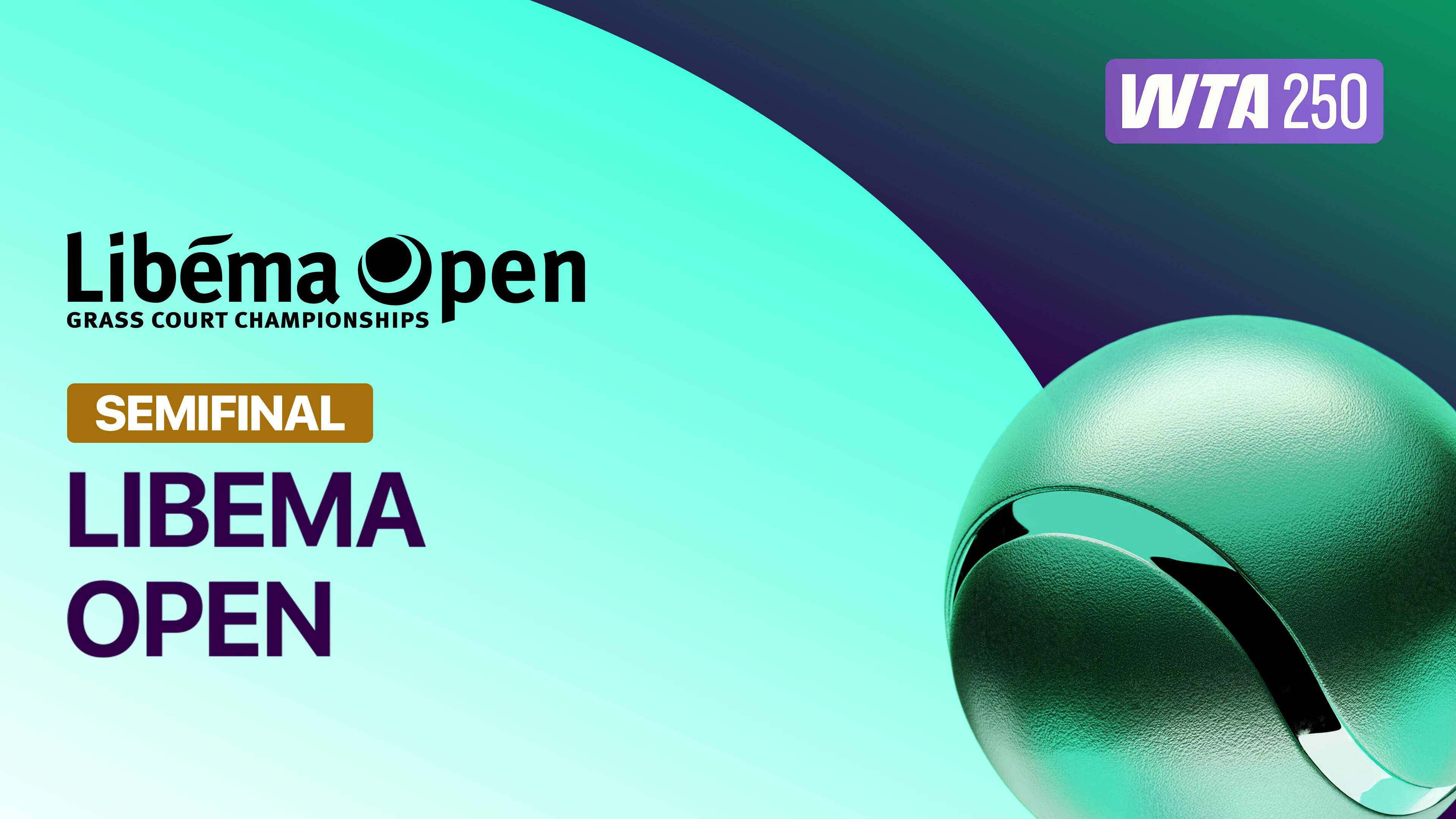 Semifinals - WTA 250: Libema Open 2026