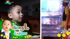 Abang L The Explorer - Episode 20 (08/09/24)