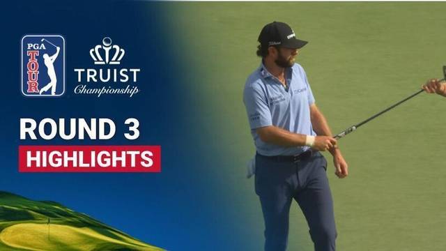 Round 3 - Highlight | Truist Championship 2026