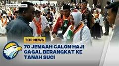 70 Jemaah Calon Haji Gagal Berangkat ke Tanah Suci