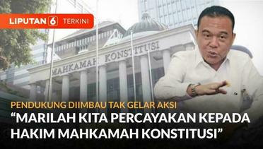 Jelang Pembacaan Putusan MK, Prabowo Minta Pendukung Percaya Kepada Hakim Konstitusi | Liputan 6