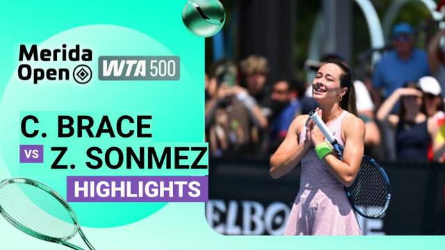 Cadence Brace vs Zeynep Sonmez - Highlight | WTA 500: Merida Open 2026