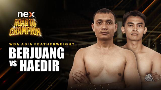 Berjuang Zebua vs Haedir Nasir - Full Match | nex Road to Champion 2026