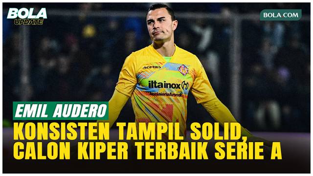 Emil Audero Ungguli Maignan dan Sommer, Kiper Terbaik Serie A!