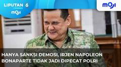 Irjen Napoleon Bonaparte Dikenakan Sanksi Demosi. - Liputan 6 Pagi | Moji