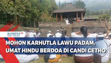 Mohon Karhutla  Lawu Padam , Umat Hindu Berdoa di Candi Cetho