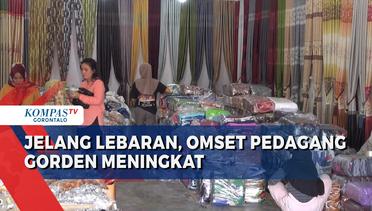 Jelang Lebaran Idul Fitri, Omset Pedagang Gorden di Kota Gorontalo Meningkat