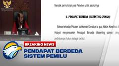 BREAKING NEWS - Pendapat Berbeda Sidang MK Tentang Sistem Pemilu